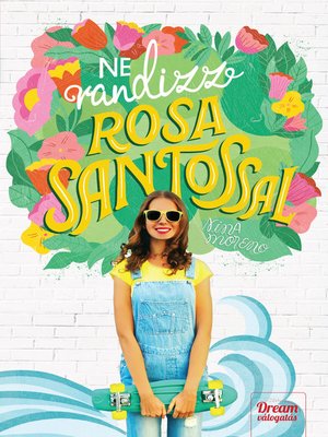 cover image of Ne randizz Rosa Santosszal!